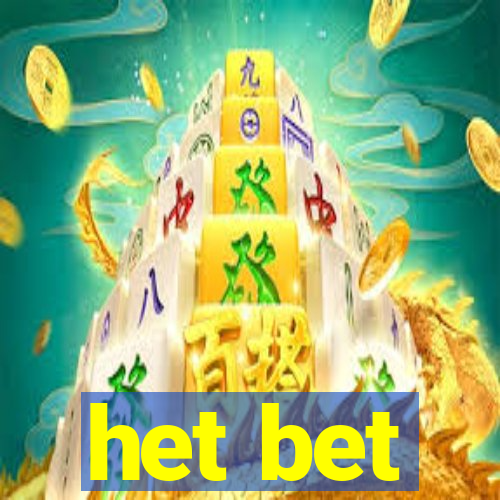 het bet